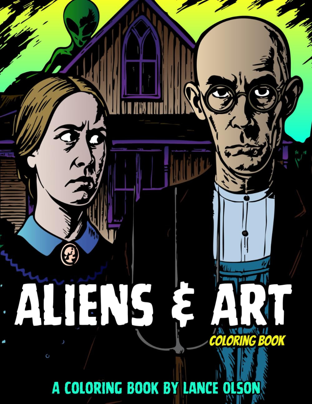 Aliens & Art Coloring Book: Famous Masterpieces and Unexpected Galactic Guests (Spooky Coloring Books)