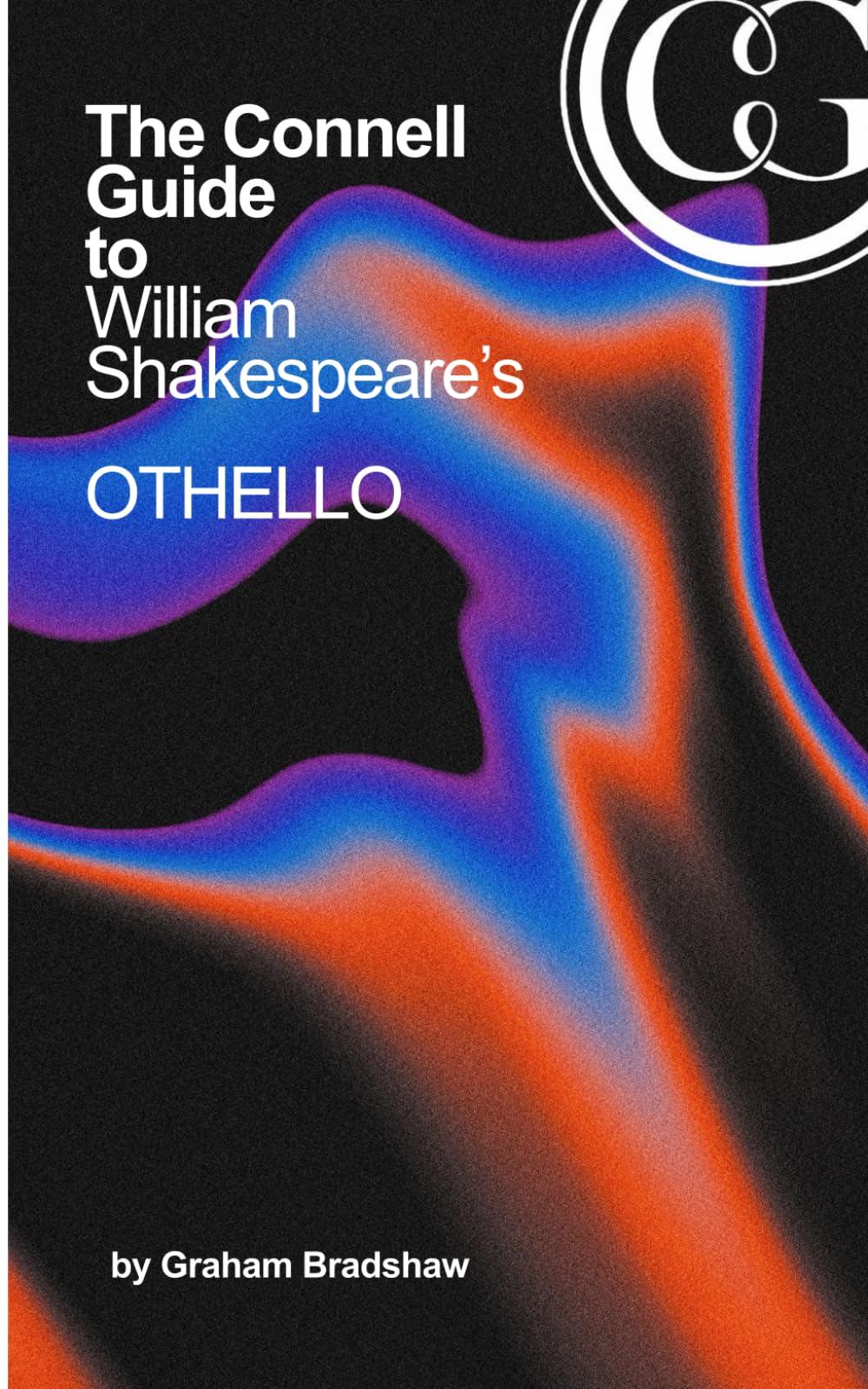 The Connell Guide to William Shakespeare's Othello: Second Edition (Connell Guide Second Editions)