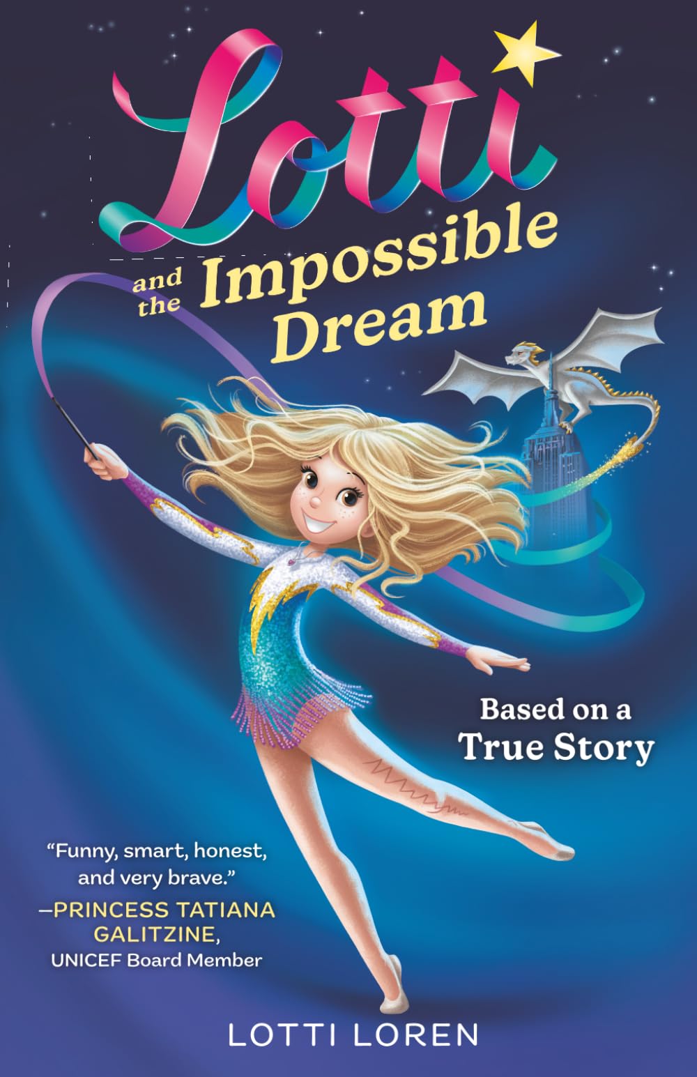 Lotti and the Impossible Dream: A True Story of Courage, Resilience, and the Power of Never Giving Up (New Edition)