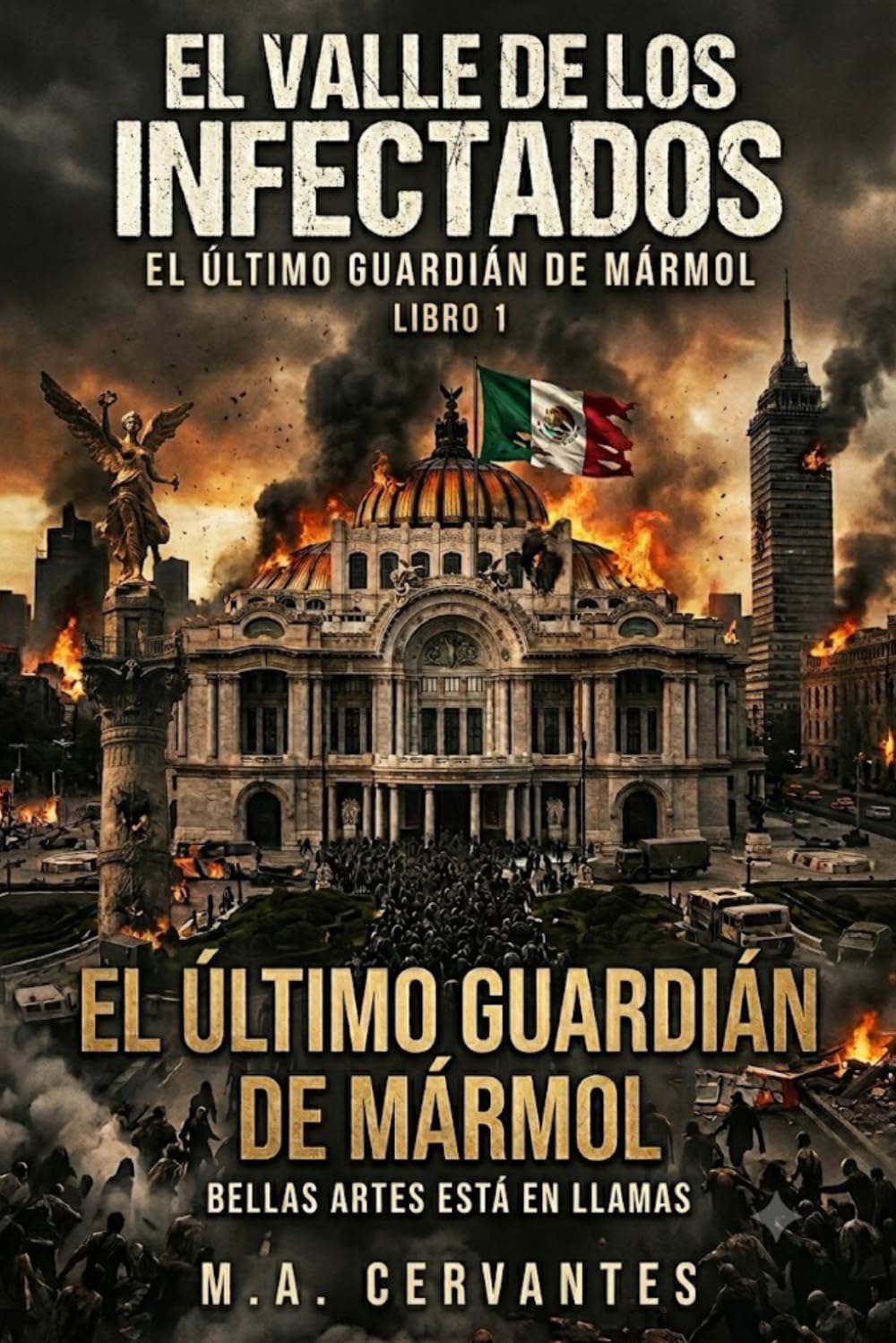 EL VALLE DE LOS INFECTADOS: EL ÚLTIMO GUARDIÁN DE MÁRMOL