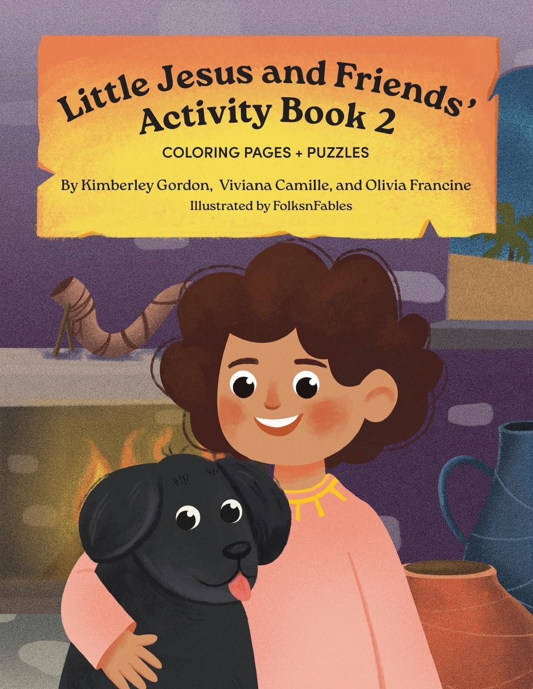 Little Jesus and Friends: Activity Book 2: The Little Jesus Chronicles
