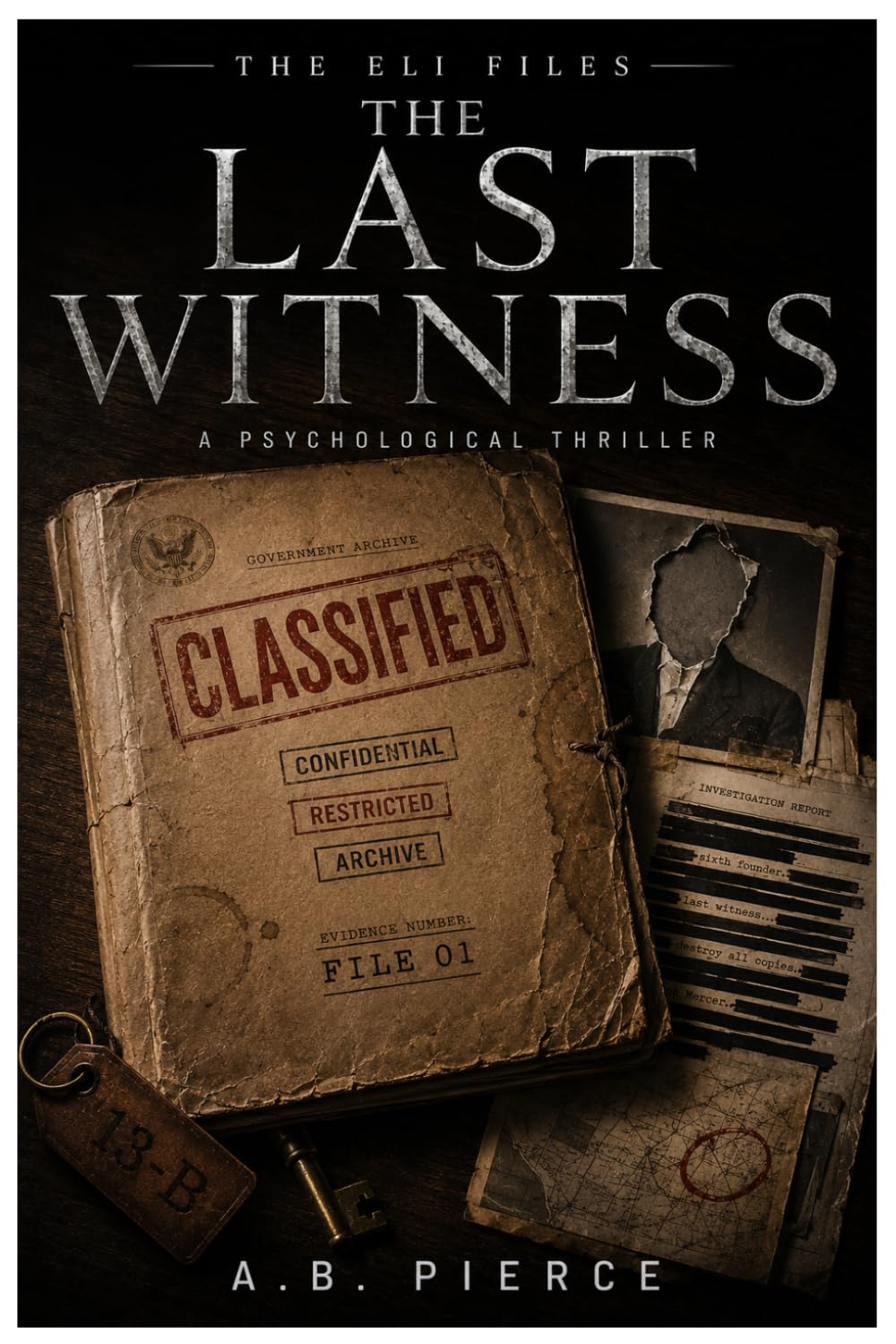 The Last Witness: An Eli Files Thriller (The Eli Files)