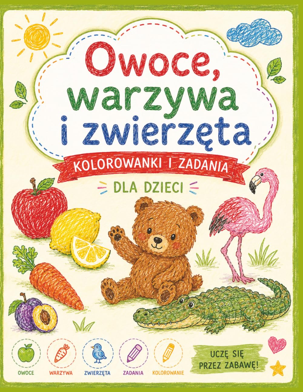 Owoce, Warzywa i Zwierzęta: Książka Edukacyjna dla Dzieci 3-6 lat – Koloruj, Dopasowuj i Ucz się Pisać przez Zabawę