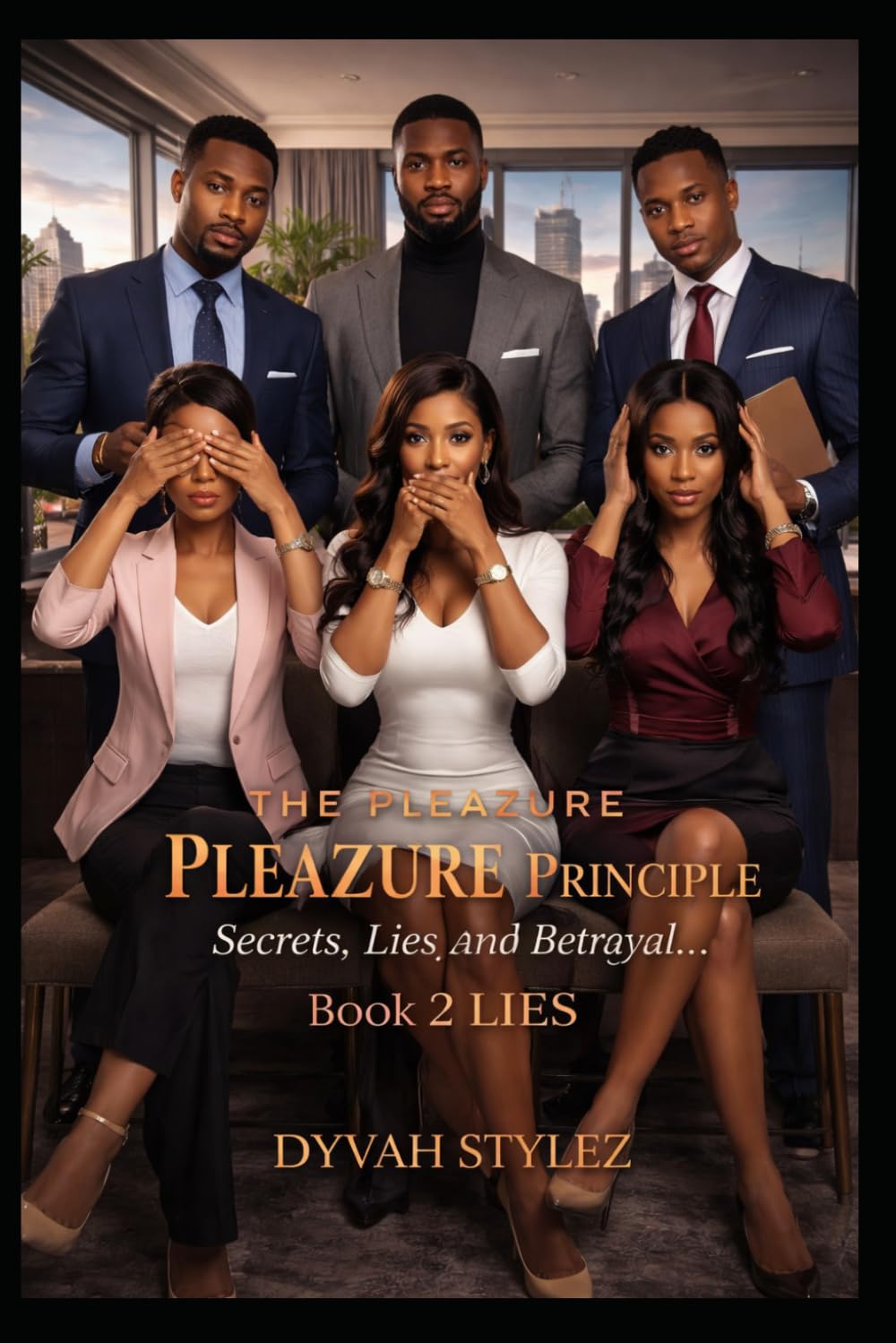 The Pleazure Principle: Secrets, Lies, and Betrayal: Book 2: Lies