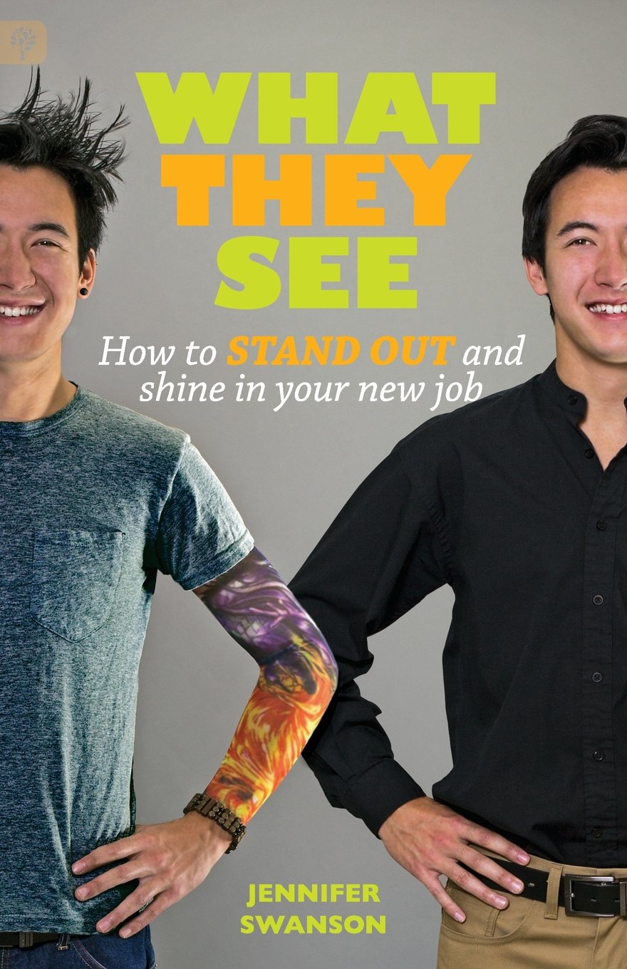 Buy What They See: How to Stand Out and Shine in Your New Job — BookShops.in