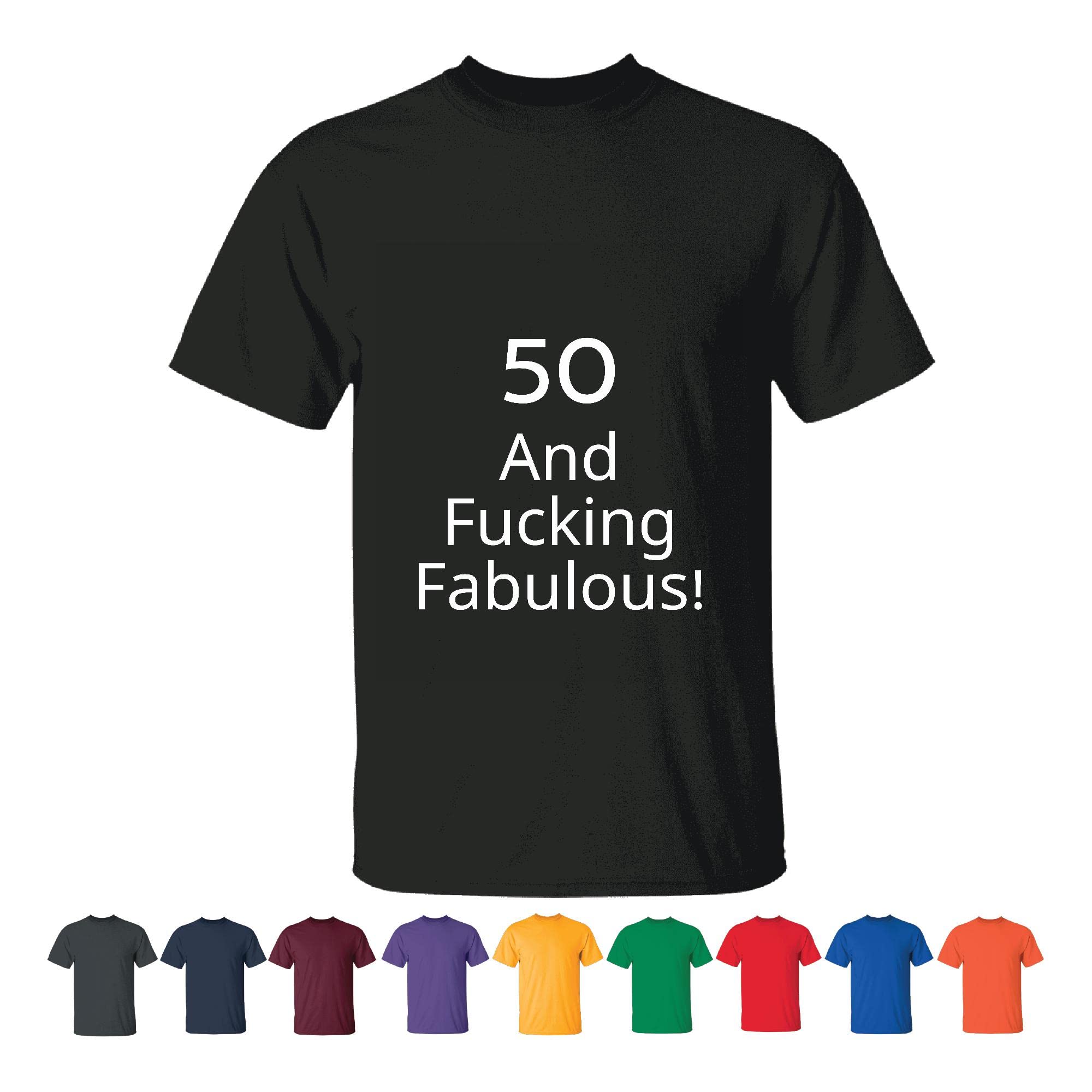 Anivbirth50 and fucking fabulous 50th birthday gift idea Men Women Black T shirt