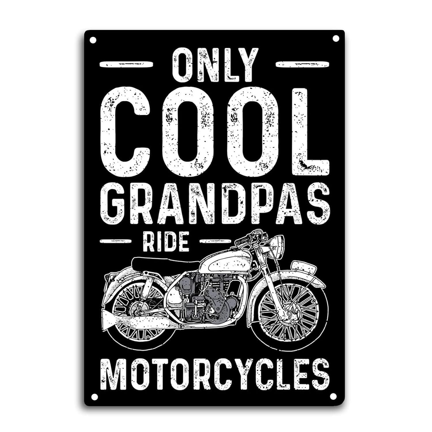 Only Cool Grandpas Ride Motorcycles Tin Signs Biker Room Decor Rider House Decoration Funny Moto Quote Wall Art Sign Metal Poster Motocross Motorcycle Metal Tin Sign 8X12 Inch