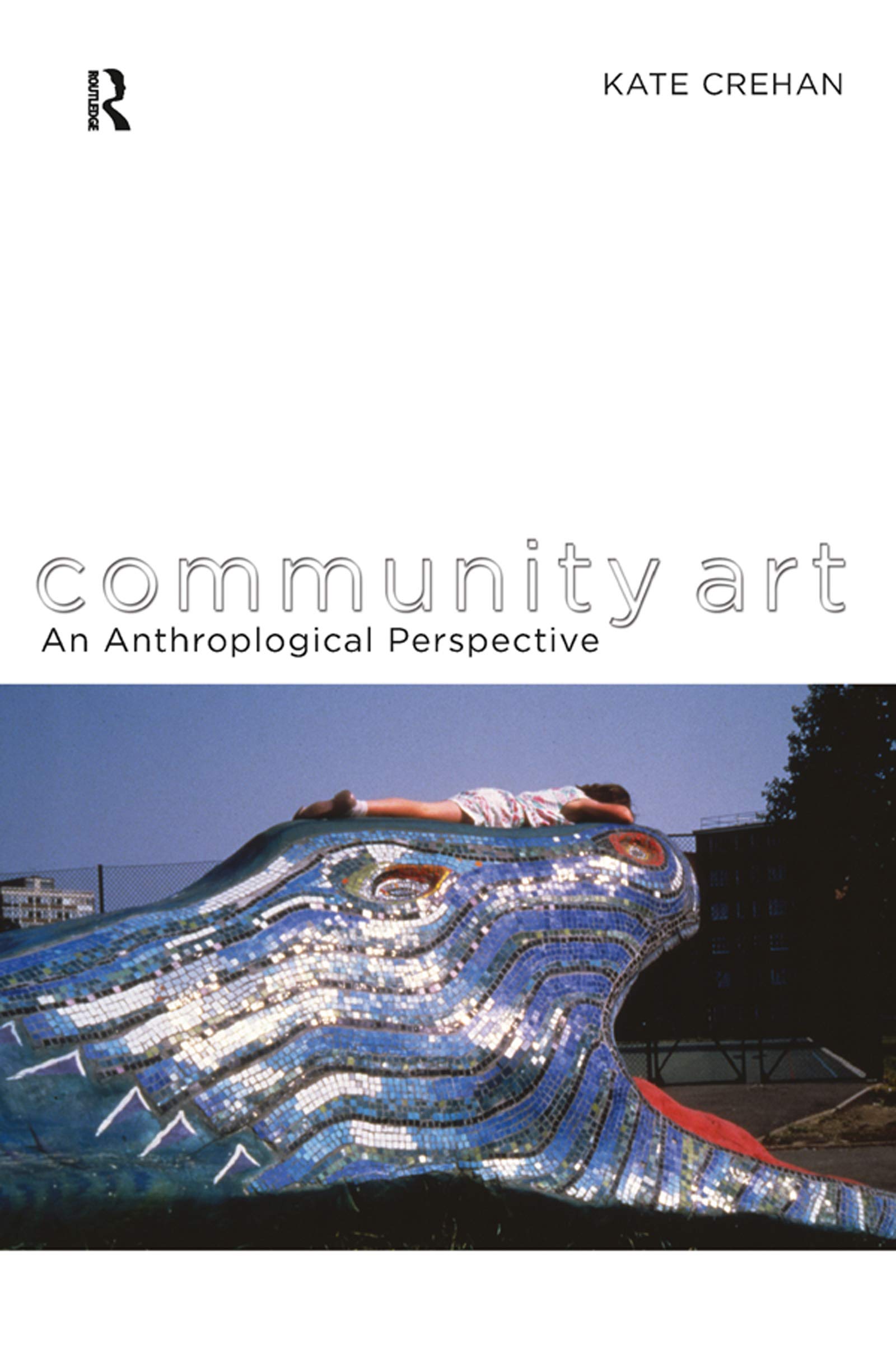 Community Art livre de anthropologie pour comprendre le rôle social de la création