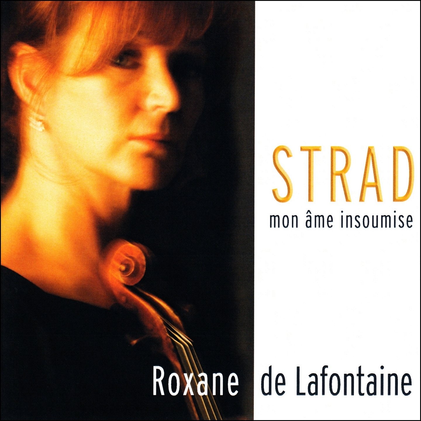Strad, mon âme insoumise [Audio CD] Roxane de Lafontaine