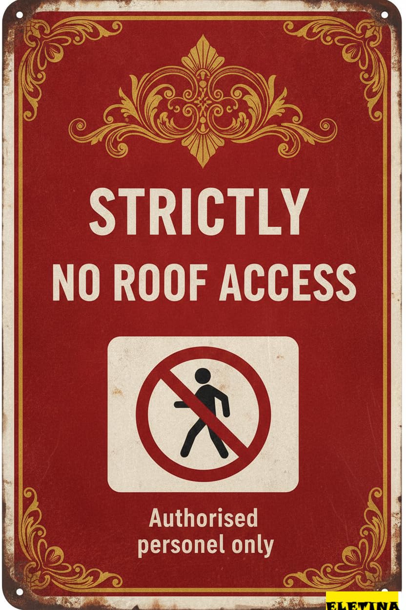 Strictly No Roof Authorised Personnel Only Aluminum Functional Sign Fence Yard Floor Garden Road Street 8x12in