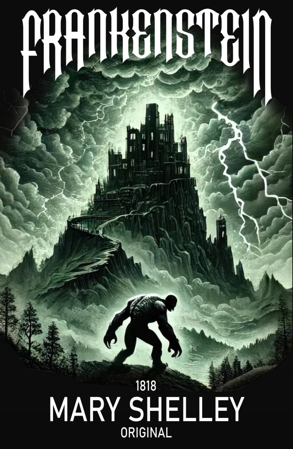 Frankenstein: Mary Shelley's 1818 Sci-Fi Horror Classic (Annotated)