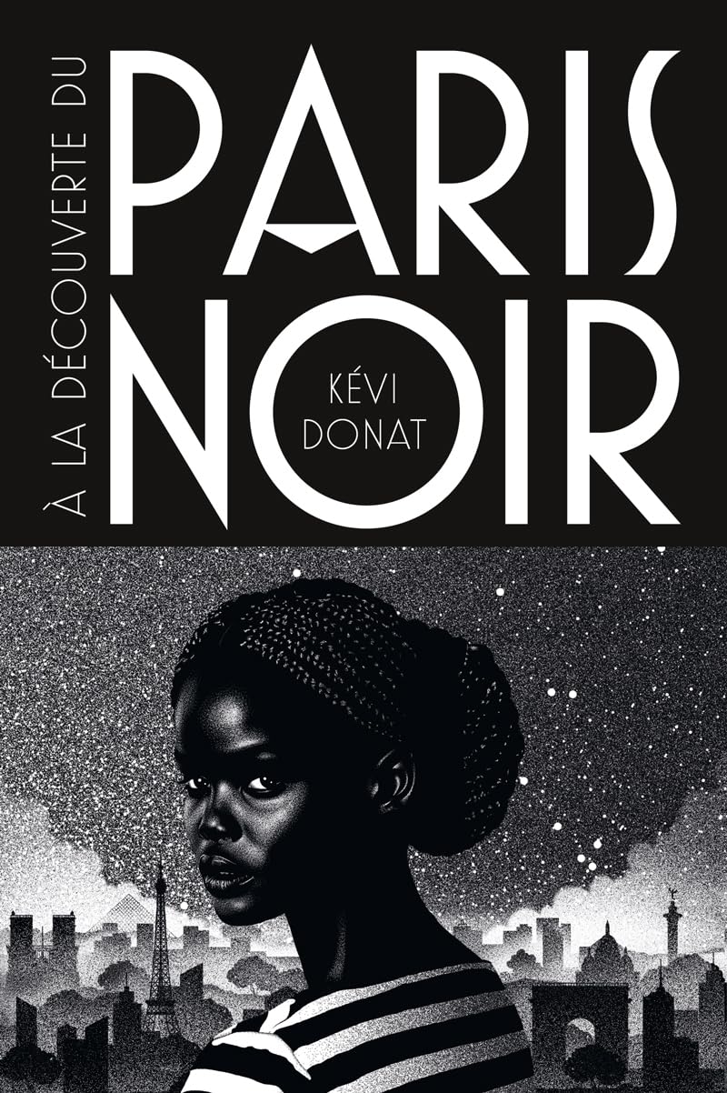 À la découverte du Paris noir - Balade au coeur de l'histoire noire de la Ville lumière
