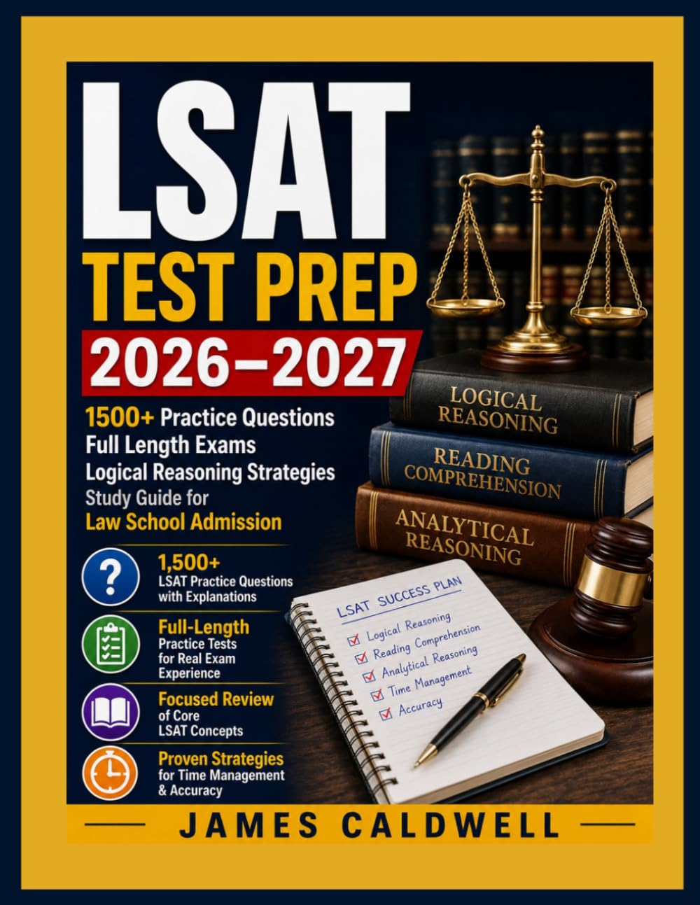 LSAT Test Prep 2026-2027: 1500+ Practice Questions, Full Length Exams Logical Reasoning Strategies Study Guide for Law School Admission