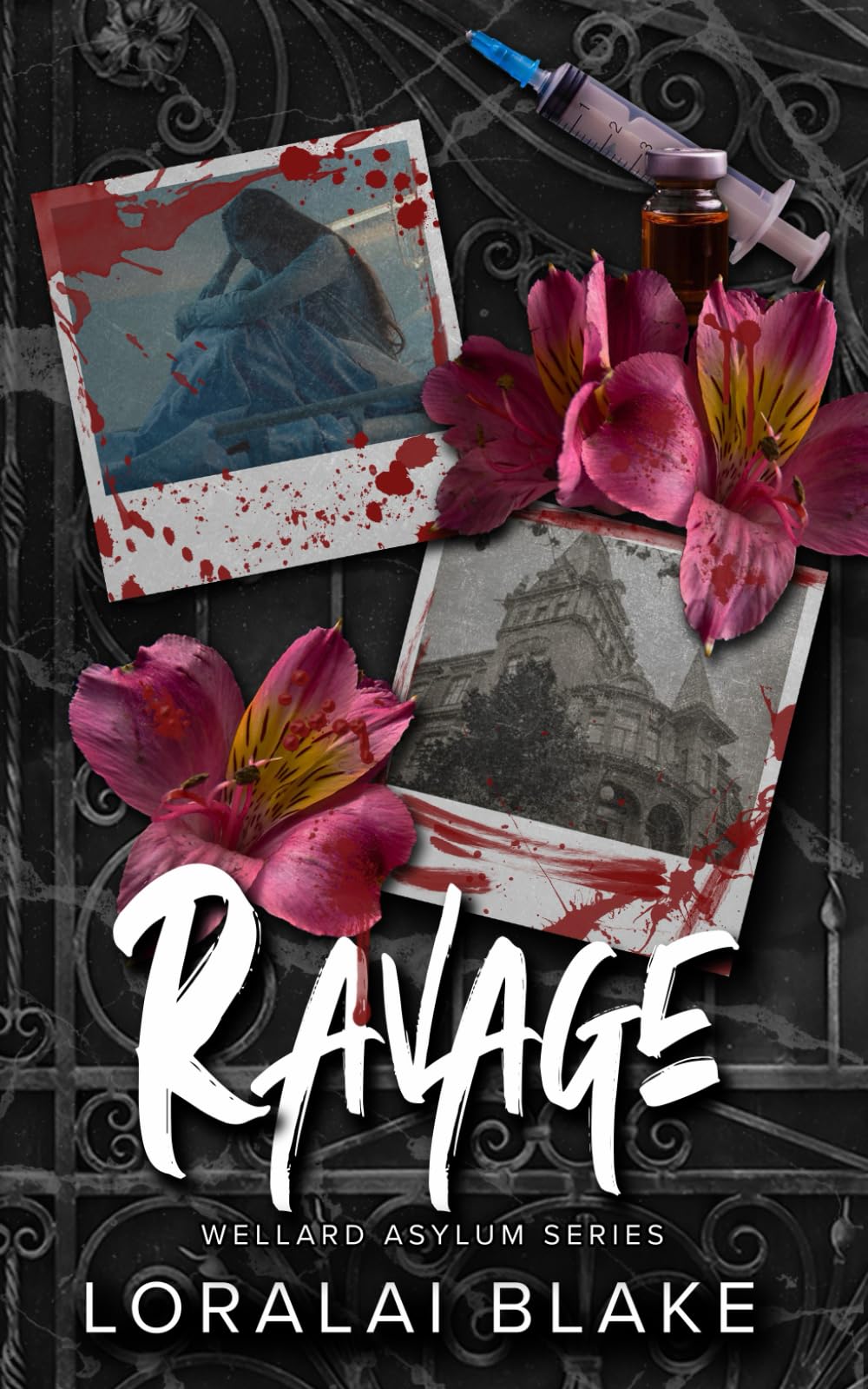 Ravage: The Wellard Asylum Series