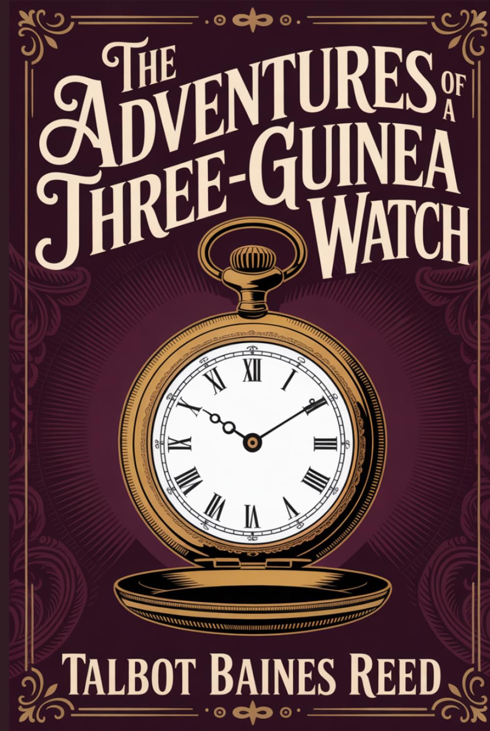 The Adventures of a Three-Guinea Watch: Annotated