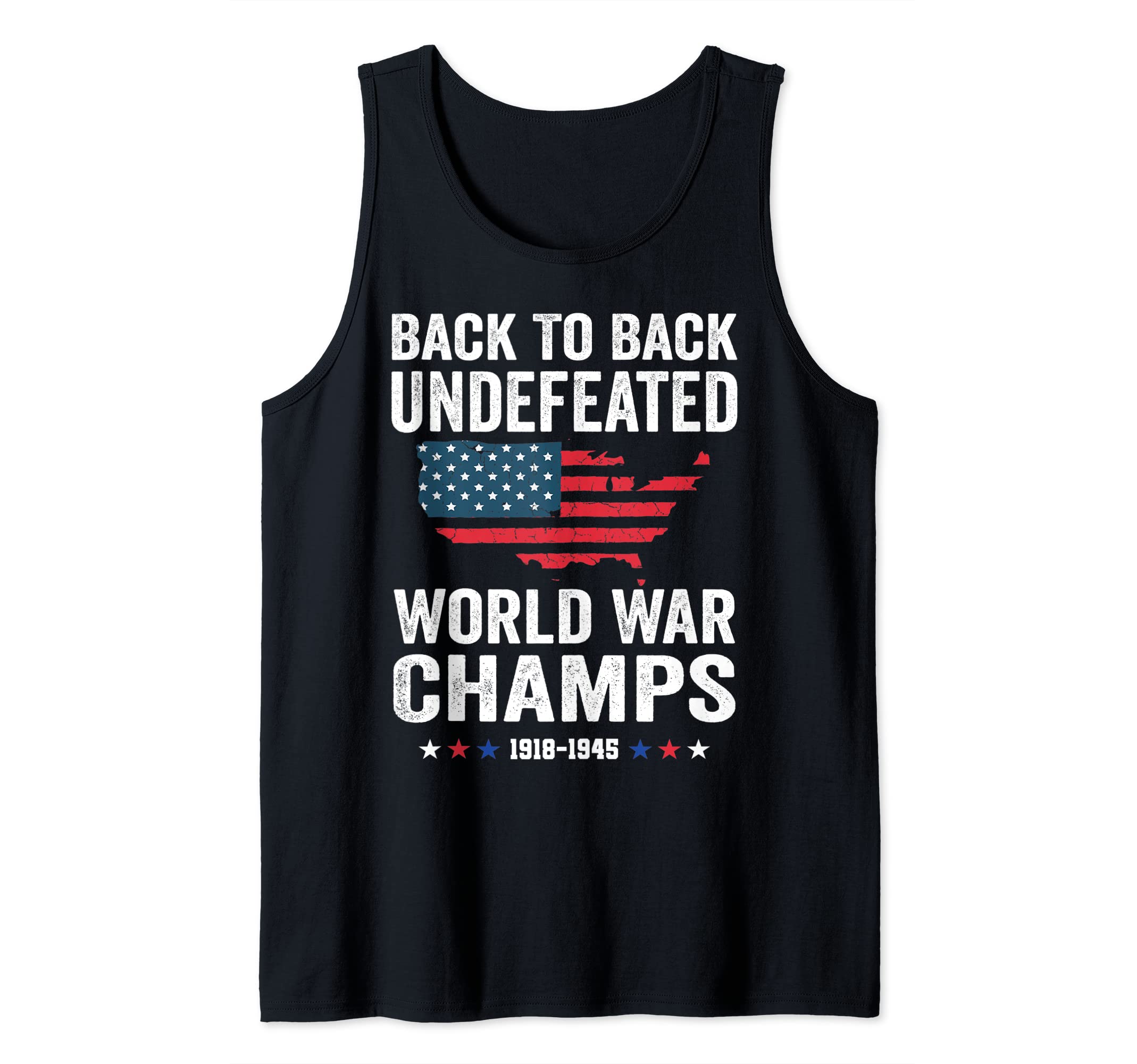 4th Of July - Back To Back Undefeated World War Champs Tank Top