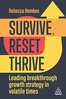 Survive, Reset, Thrive by Rebecca Homkes: Award-Winning Leadership Book for Breakthrough Growth in Uncertain Times
