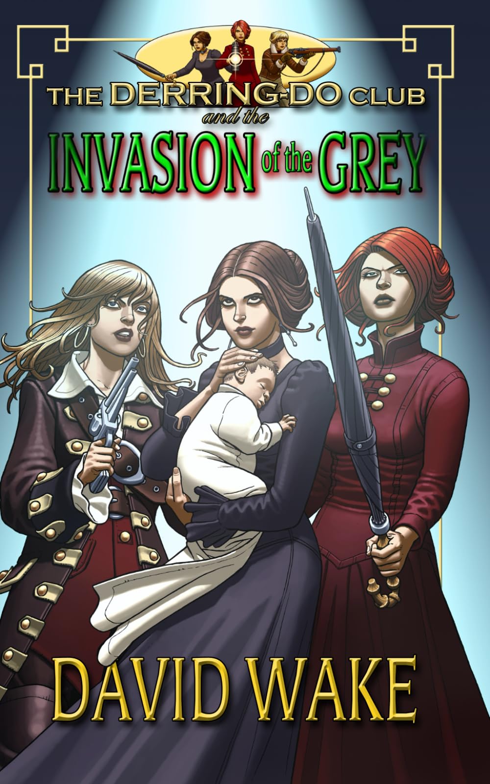 The Derring-Do Club and the Invasion of the Grey
