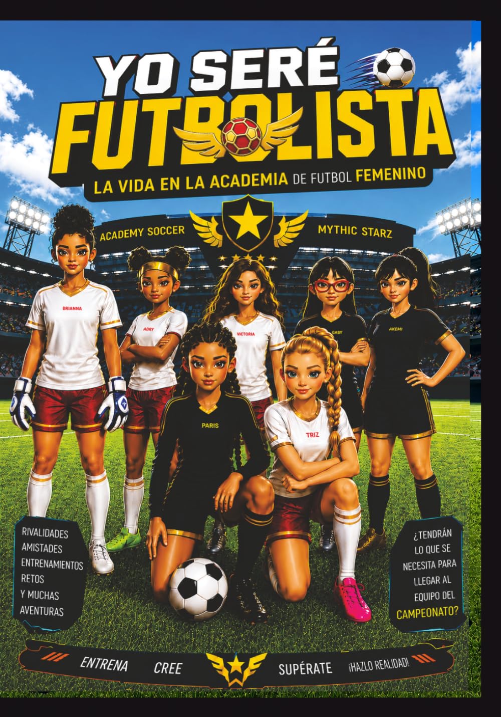 YO SERE FUTBOLISTA: La Vida en la Academia de Futbol Femenino