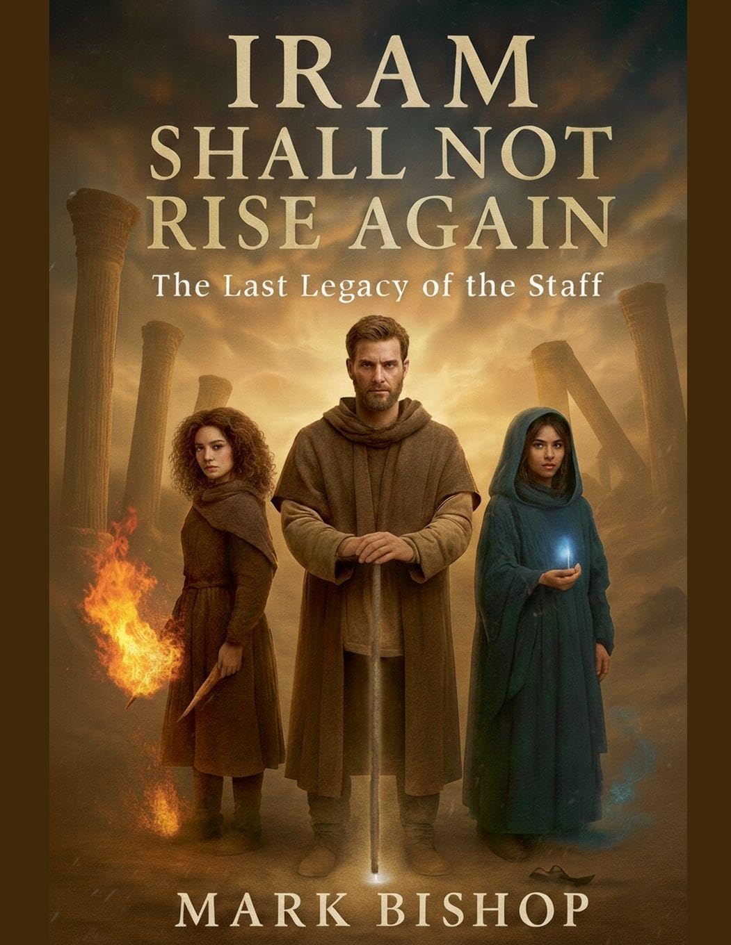 Iram Shall Not Rise Again: The Last Legacy of the Staff