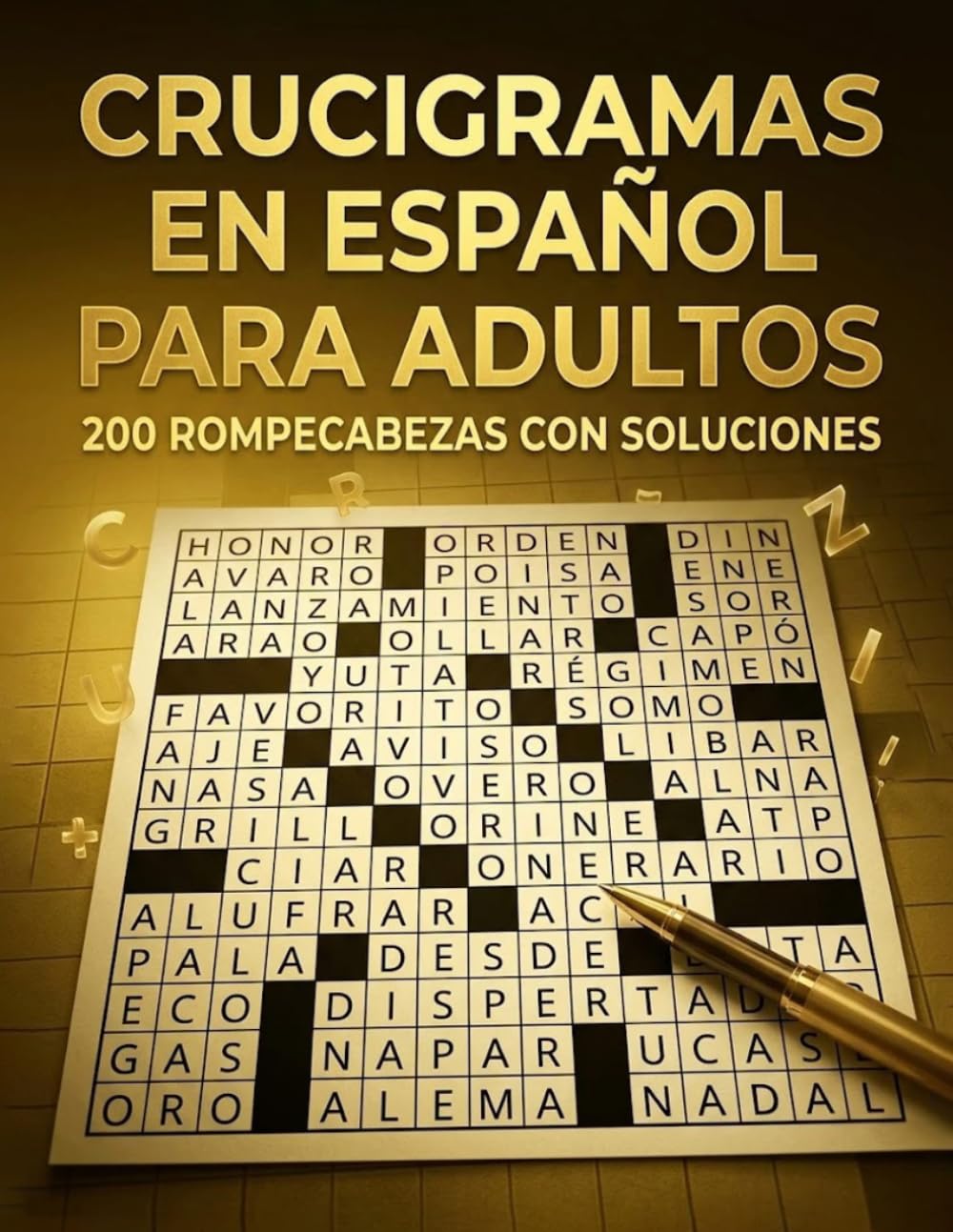 Crucigramas en Español para Adultos: 200 Rompecabezas con Soluciones