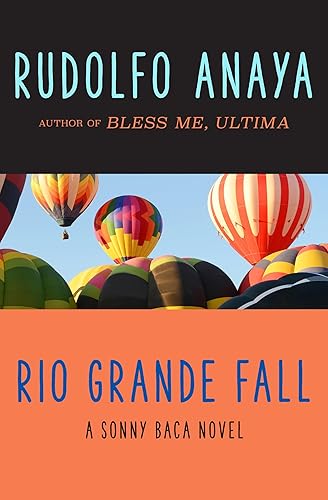 Rio Grande Fall (The Sonny Baca Novels Book 2)