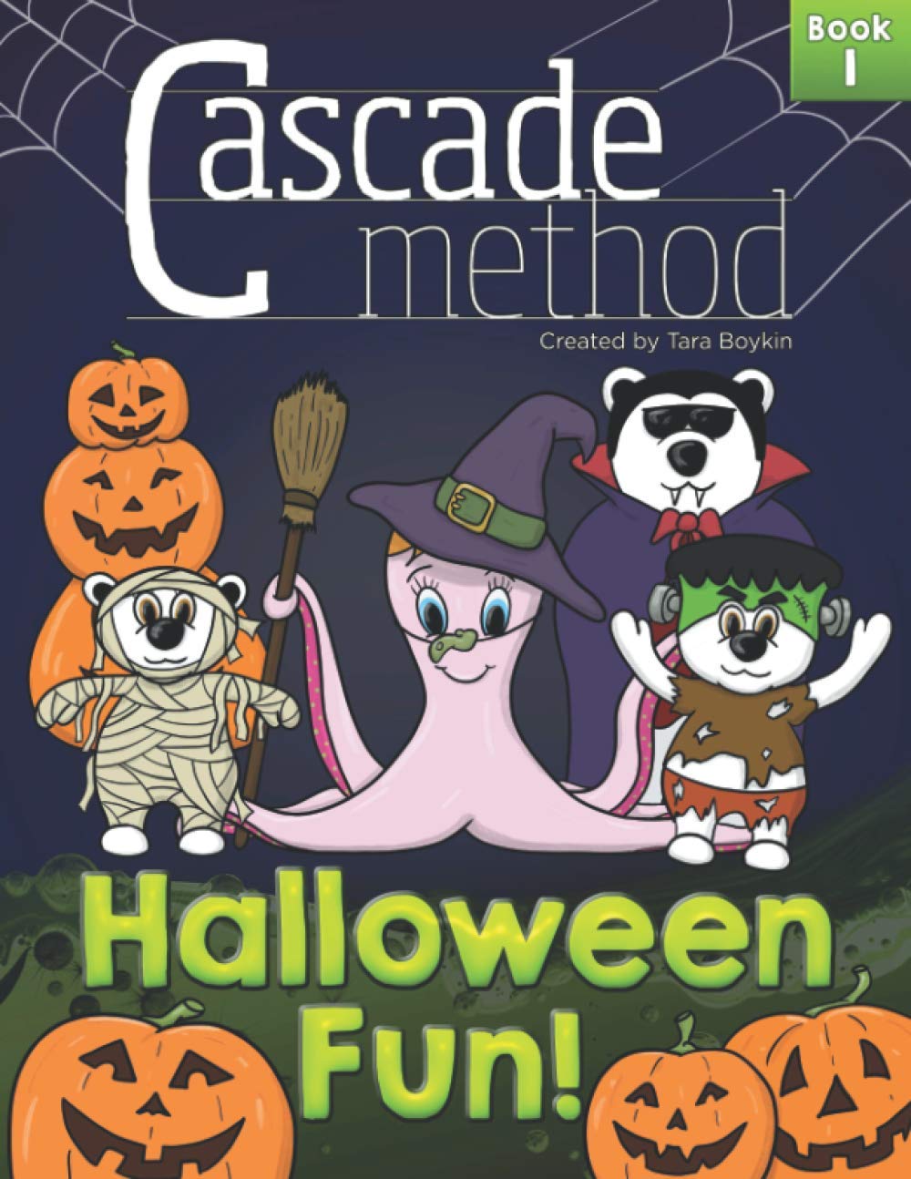 Cascade Method Halloween Fun! Book 1 by Tara Boykin: 10 Original Spooky Halloween Piano Pieces and Duets for Beginner Students Traditional Sheet Music, Compositions and Songs