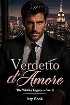 VERDETTO D'AMORE: THE WHITLEY LEGACY
