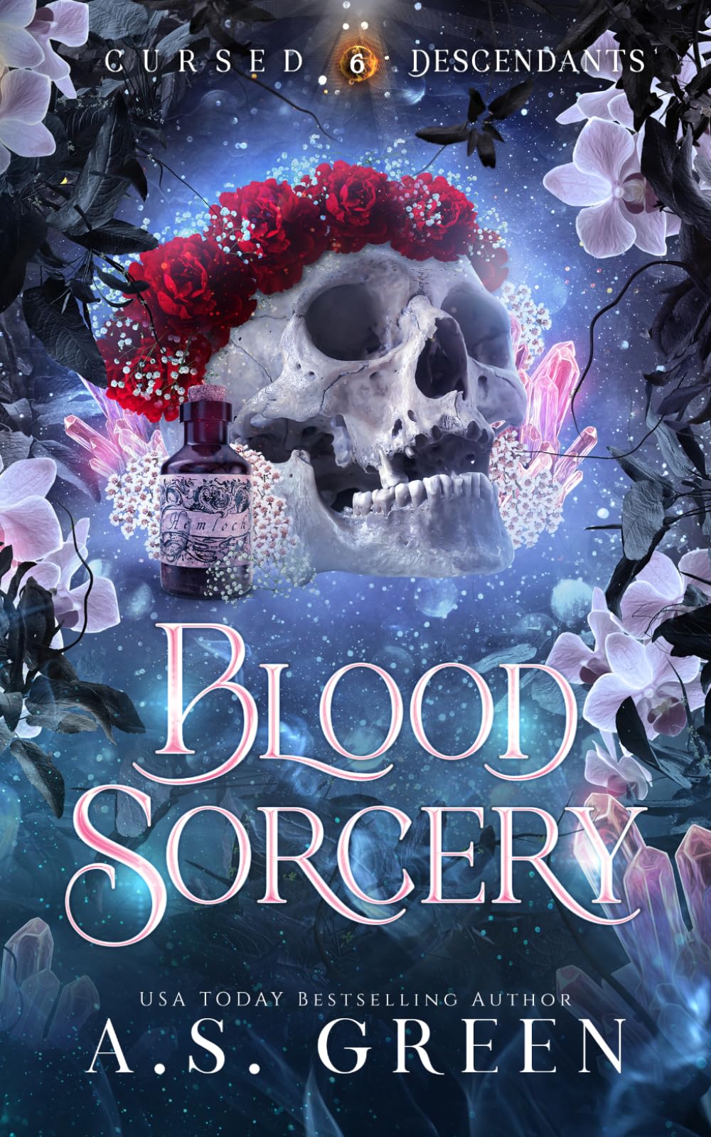 Blood Sorcery: a High Stakes Magical Romantasy (Cursed Descendants)