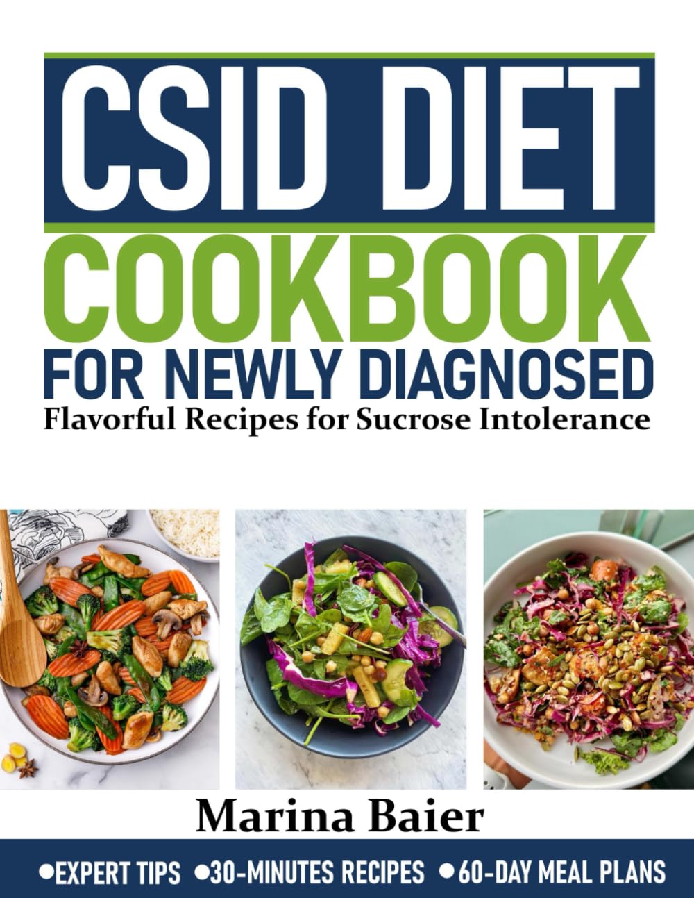 CSID DIET COOKBOOK FOR NEWLY DIAGNOSED: Flavorful Recipes for Sucrose Intolerance