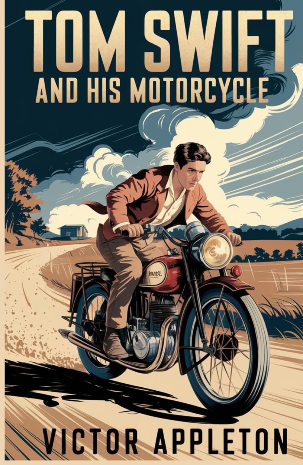 Tom Swift and His Motorcycle: A High-Speed Tale of Invention, Courage, and Daring Adventure