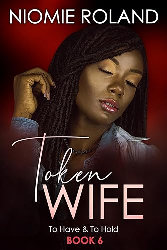Token Wife (To Have & To Hold Book 6)