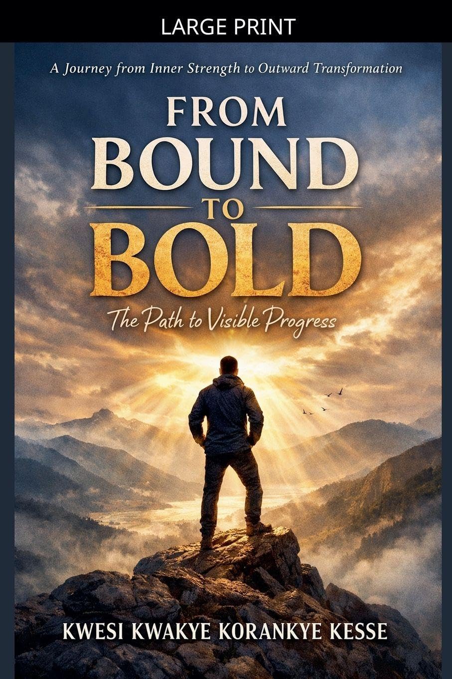 From Bound to Bold: The Path to Visible Progress