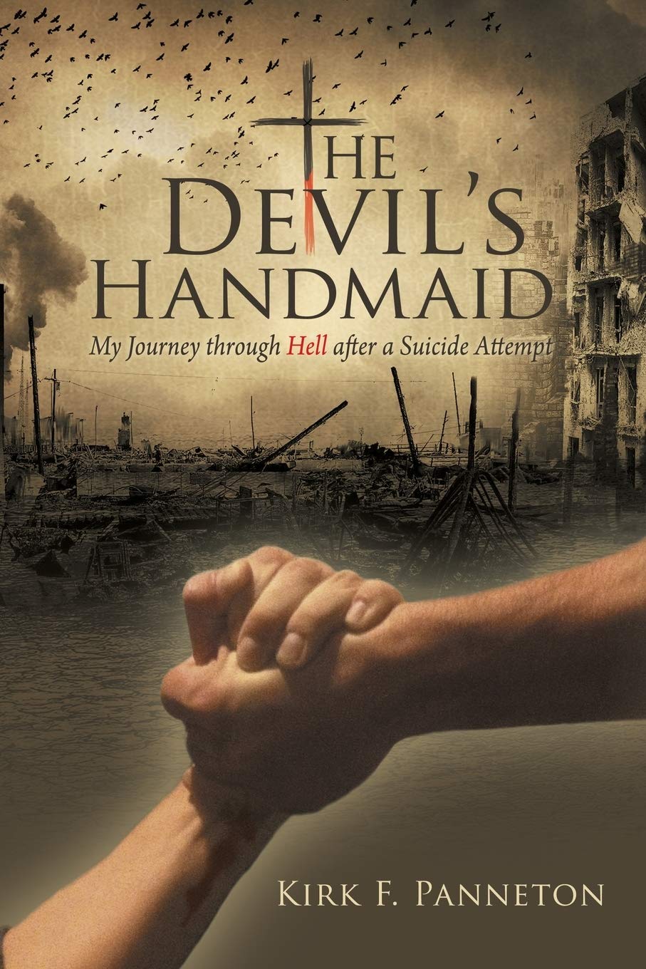 The Devil's Handmaid: My Journey through Hell after a Suicide Attempt
