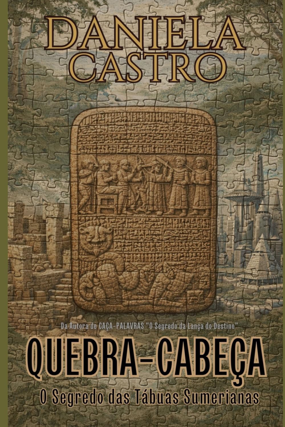 QUEBRA-CABEÇA: O Segredo das Tábuas Sumerianas (Duologia Ian Finning)