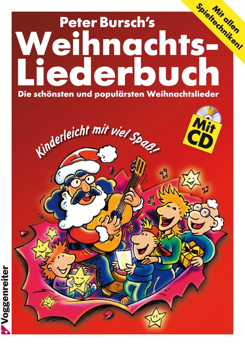 Bursch'S Weihnachts-Liederbuch: Die schönsten und populärsten Weihnachtslieder