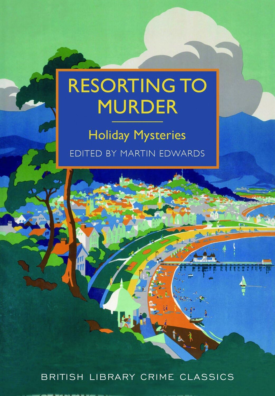 Resorting to Murder Holiday Mysteries by Martin Edwards (Paperback Book)
