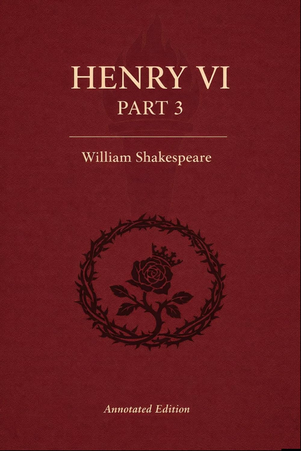 Henry VI, Part 3: Full original play text with scene summaries, historical context, key quotes, and themes.