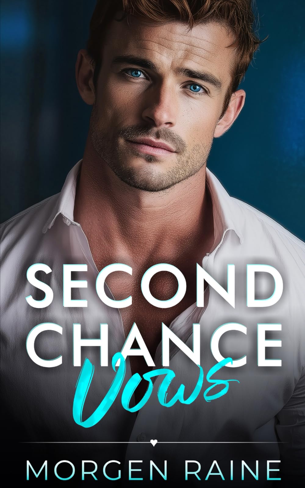 Second Chance Vows: A Small Town Fake Dating Romance