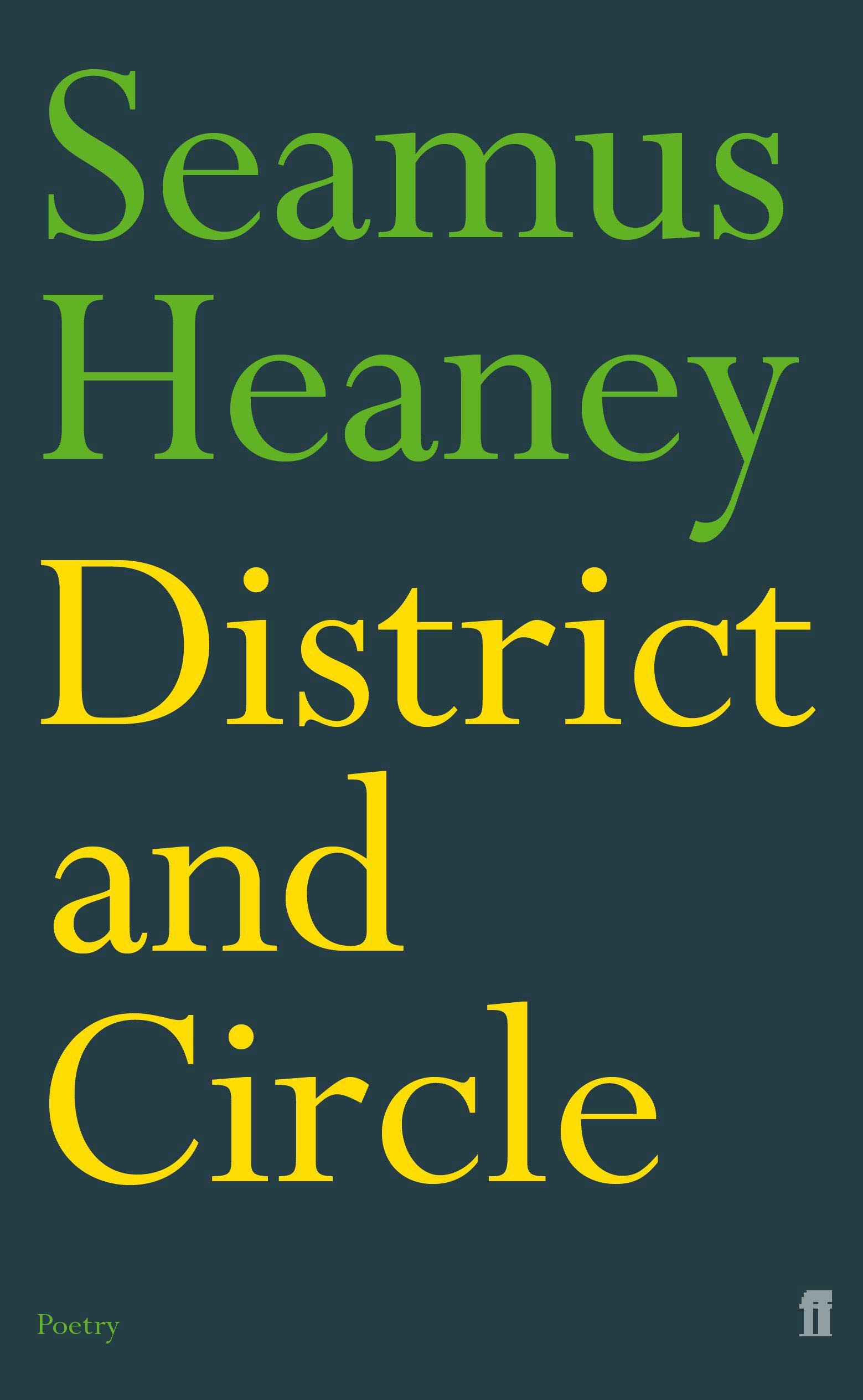 District and Circle: Seamus Heaney,Seamus Heaney