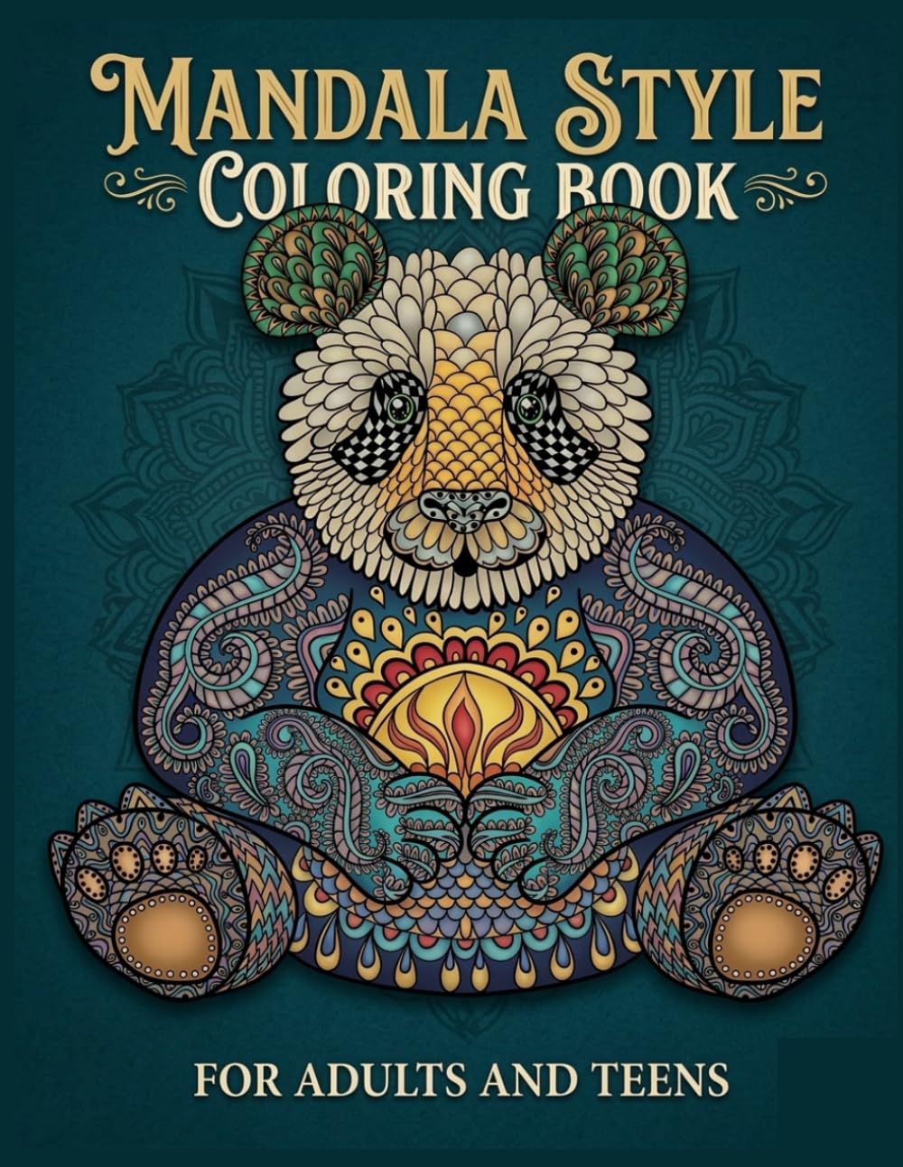 Stress Relieving Mandala Style Coloring Book for Adults and Teens