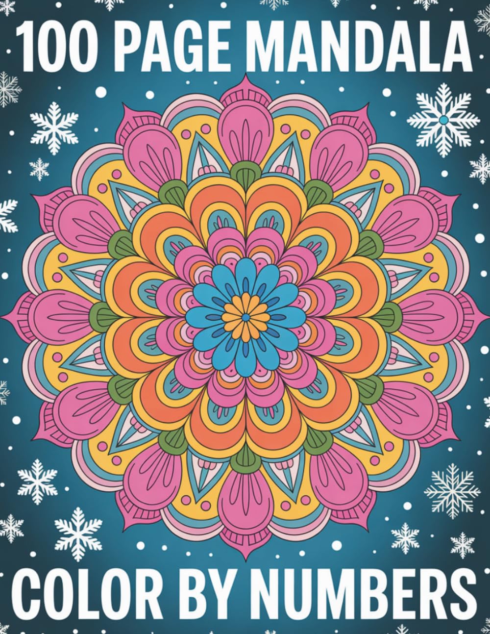 Mandala Color by Numbers: Beautiful and Easy Mandala Coloring 100 Pages with Numbers for Adults and Beginners