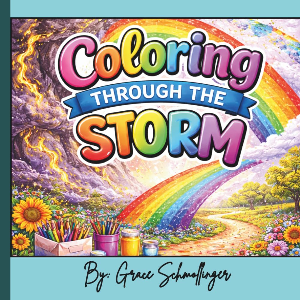Coloring through the Storm: A Journey of Healing, Hope, and Positive Thoughts