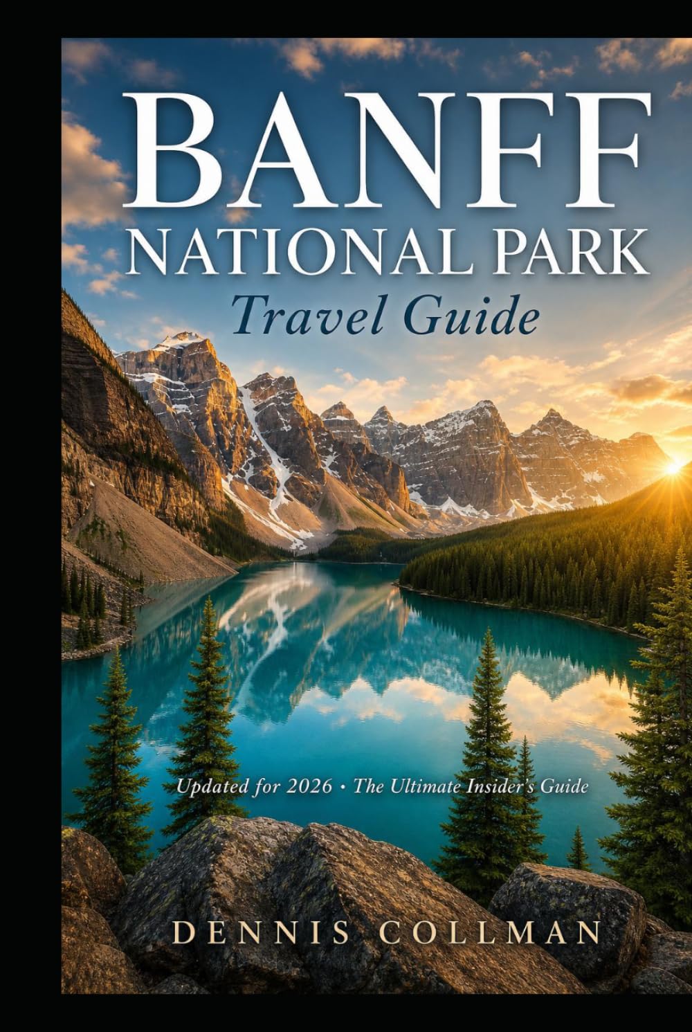 Banff National Park Travel Guide