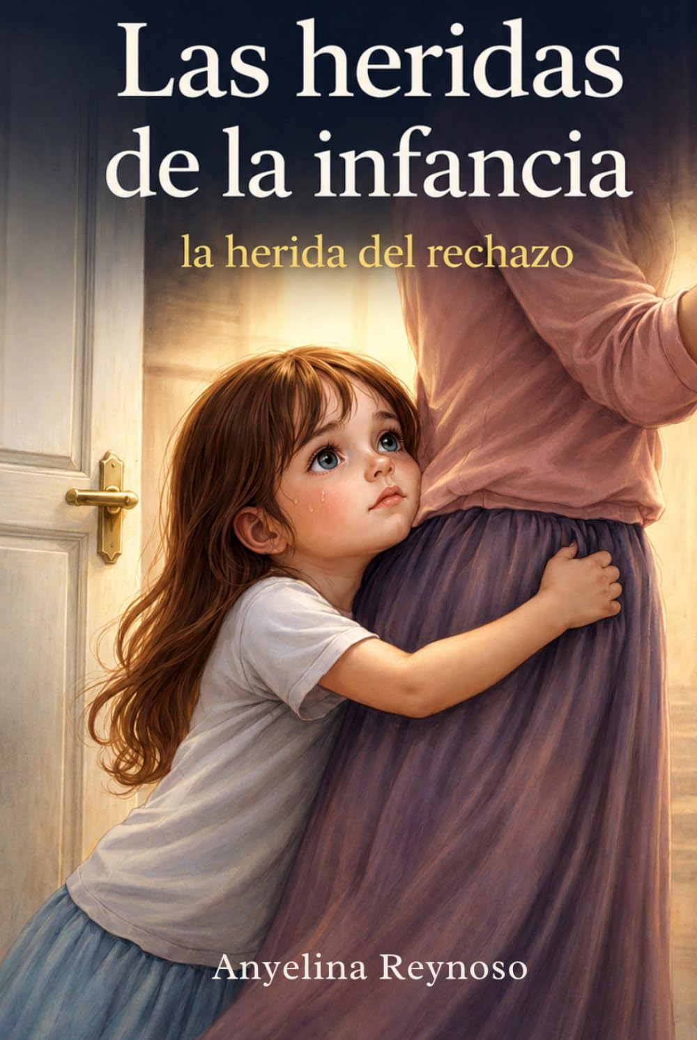 Las heridas de la infancia: La herida del rechazo