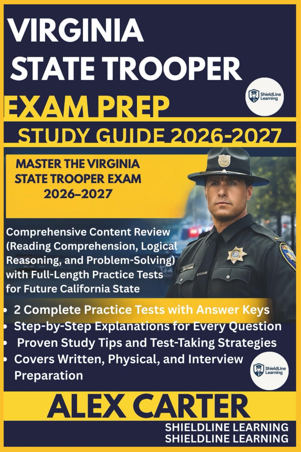 VIRGINIA STATE TROOPER EXAM PREP STUDY GUIDE 2026/2027: MASTER THE VIRGINIA STATE TROOPER EXAM 2026–2027