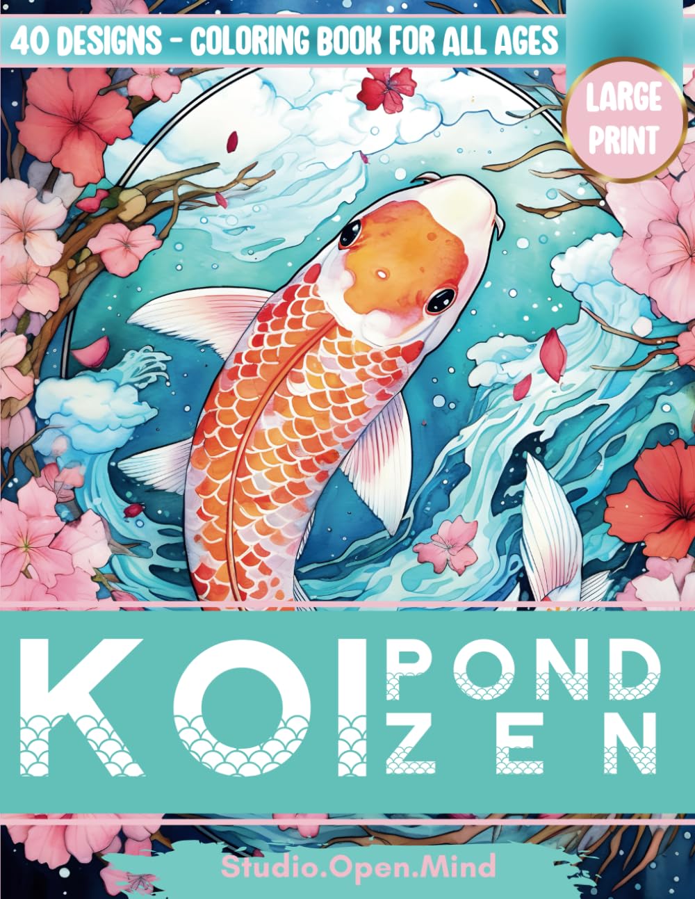 Koi Pond Zen - Coloring book for Pure Relaxation: Japanese Koi Fish Harmony: Calm Waters cozy Coloring Experience