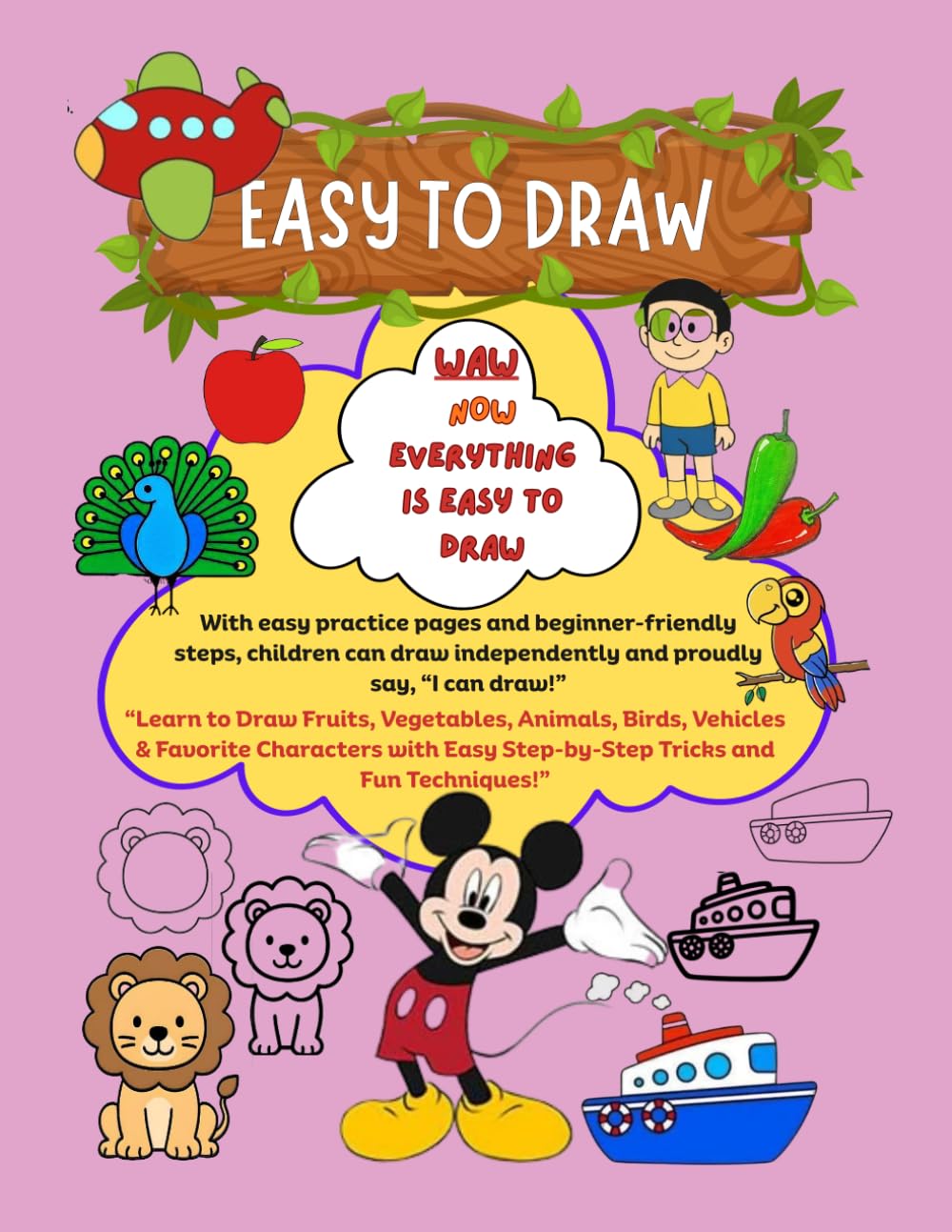 EASY TO DRAW: Easy Drawing Techniques for Creative Kids