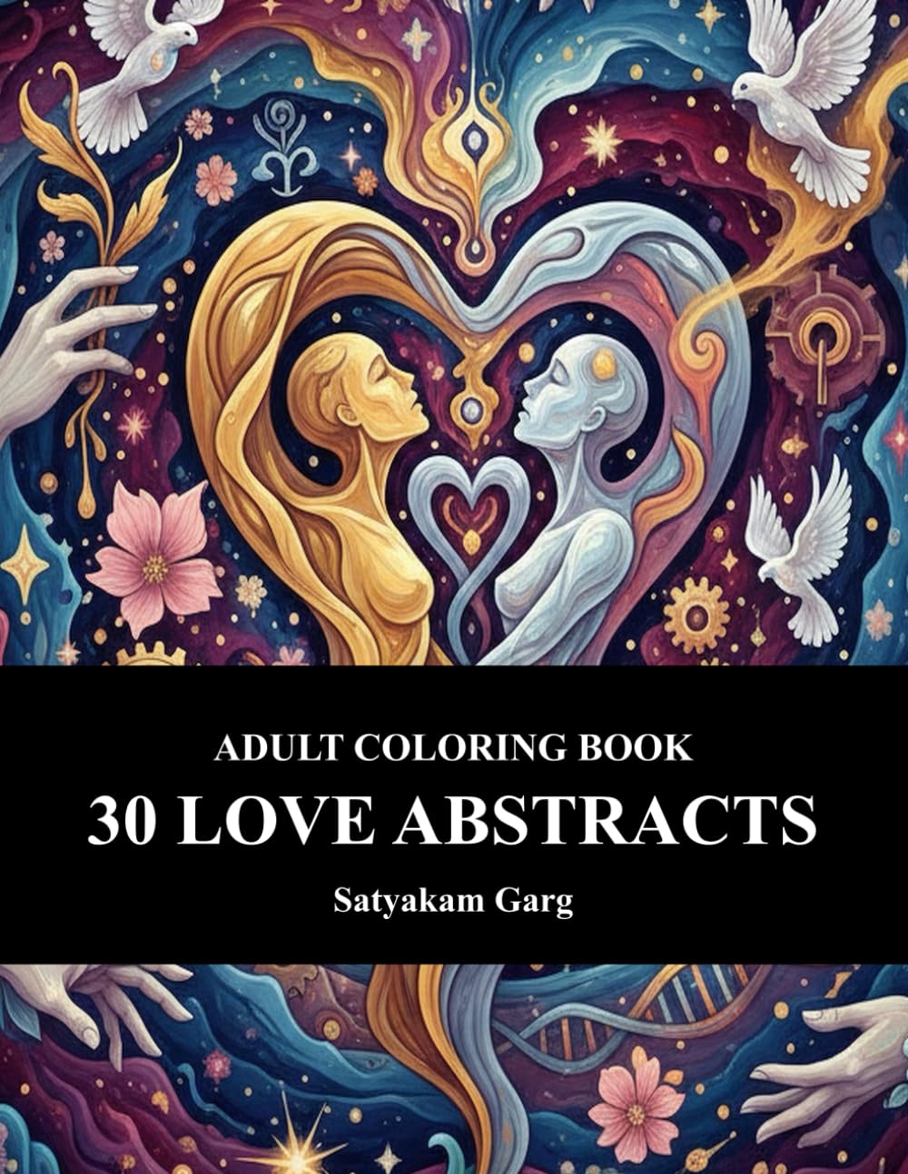 ADULT COLORING BOOK - 30 LOVE ABSTRACTS