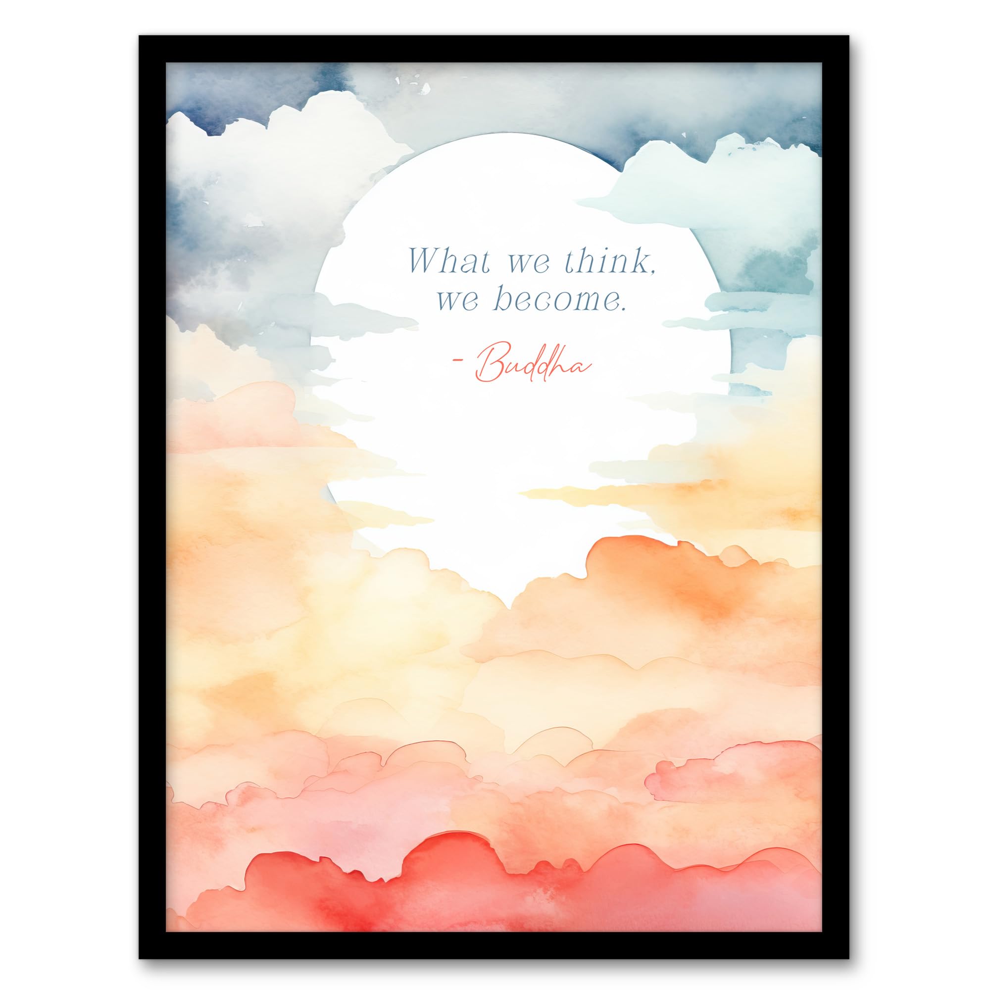 Artery8 What We Think We Become Buddhist Mindfulness Quote Watercolour Sun Through Clouds Buddha Meditation Enlightenment Vihara Artwork Framed Wall Art Print A4